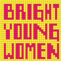 "bright young women"